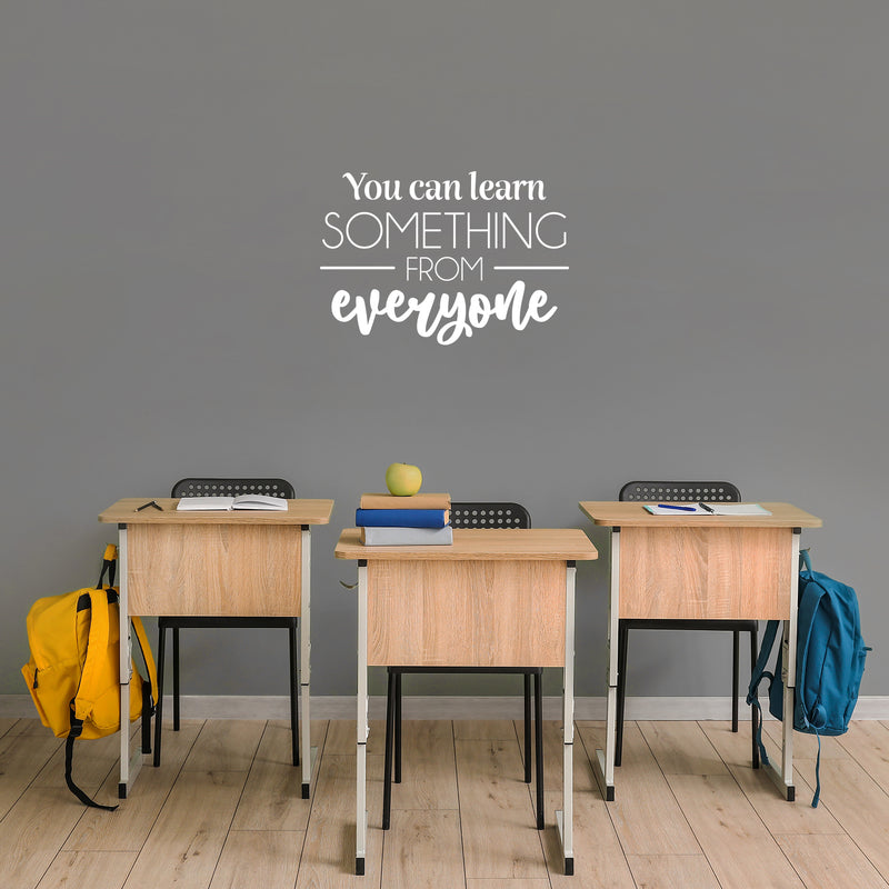 Vinyl Wall Art Decal - You Can Learn Something From Everyone - 17" x 24.5" - Modern Inspirational Educational Quote Sticker For Home School Office Kids Room Teen Bedroom Classroom Decor 2