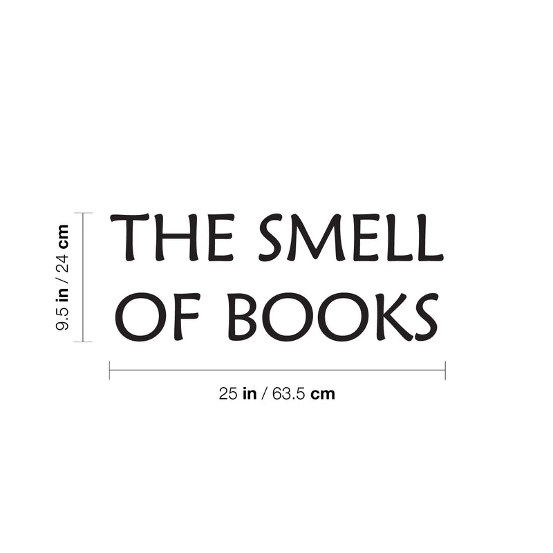 Vinyl Wall Art Decal - The Smell Of Books - 9.5" x 25" - Modern Motivational Educational Quote Home School Library Office School Classroom Kids Room Decor 4