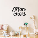 Vinyl Wall Art Decal - Mon Cheri - Trendy Cute Inspirational French Word Quote Sticker For Friends Couples Love Home Bedroom Store Living Room Decor 3