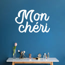 Vinyl Wall Art Decal - Mon Cheri - 17" x 26" - Trendy Cute Inspirational French Word Quote Sticker For Friends Couples Love Home Bedroom Store Living Room Decor 3