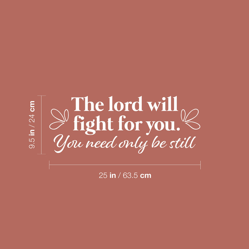 Vinyl Wall Art Decal - The Lord Will Fight For You You Need Only Be Still - 9.5" x 25" - Trendy Inspirational Spiritual Religious Quote Sticker For Home Office Living Room Bedroom Decor 4