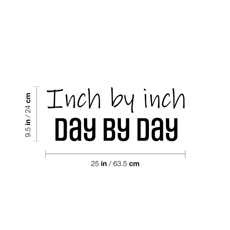 Vinyl Wall Art Decal - Inch By Inch Day By Day - 9. Life Modern Motivational Optimism Quote Sticker For Teen Bedroom Home Living Kids Room Work Office Decor 4