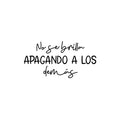 Vinyl Wall Art Decal - No Se Brilla Apagando A Los Demás / You Don't Shine By Shadowing Others - Optimistic Spanish Quote Sticker For Home School Office Coffee Shop Decor 1