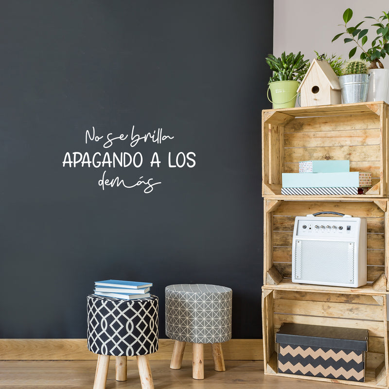 Vinyl Wall Art Decal - No Se Brilla Apagando A Los Demás / You Don't Shine By Shadowing Others - 13" x 25" - Optimistic Spanish Quote Sticker For Home School Office Coffee Shop Decor 2