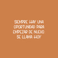 Vinyl Wall Art Decal - Siempre Hay Una Oportunidad Para Empezar / There's Always An Opportunity To Start Over - 14.5" x 25" - Positive Spanish Quote Sticker For Home Office Gym Decor 1