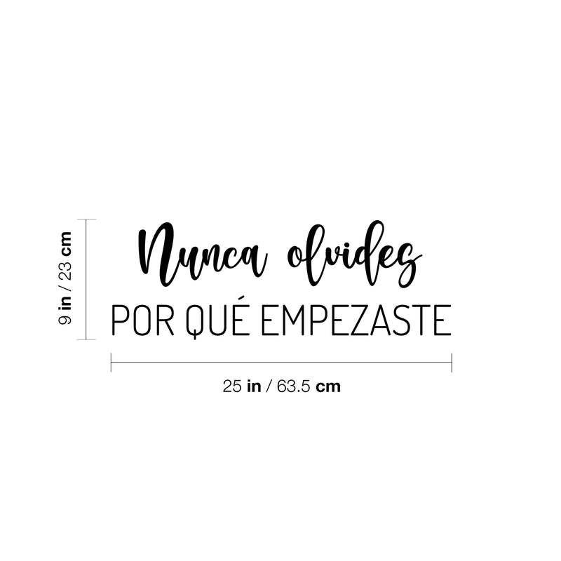 Vinyl Wall Art Decal - Nunca Olvides Por Qué Empezaste / Never Forget Why You Started - 9" x 25" - Motivating Positive Spanish Quote Sticker For Office Coffee Shop Gym Fitness Decor 4