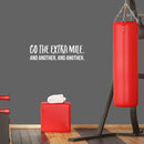 Vinyl Wall Art Decal - Go The Extra Mile And Another And Another - 7" x 25" - Motivational Optimistic Quote Sticker For Bedroom Exercise Work Office Home Gym Decor 2