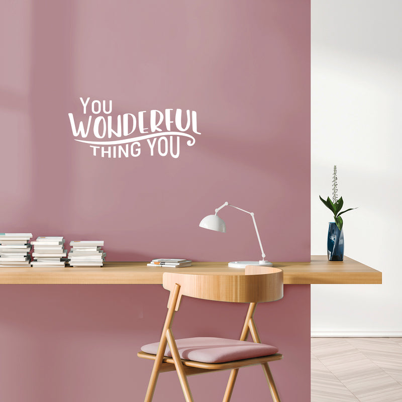 Vinyl Wall Art Decal - You Wonderful Thing You - 11.4" x 25" - Life Modern Motivational Optimism Quote Sticker For Teen Bedroom Home Living Kids Room Work Office Decor 3