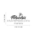 Vinyl Wall Art Decal - Floreceras A Tus Tiempos Y A Tu Manera / You Will Bloom At Your Times And In Your Way - 8" x 25" - Self Esteem Spanish Quote Sticker For Home School Office Decor 4
