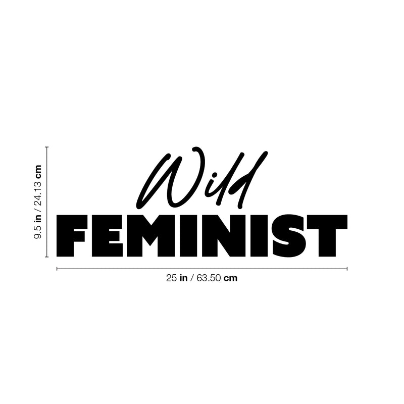 Vinyl Wall Art Decal - Wild Feminist - 9. Trendy Feminism Spiritual Quote Sticker For Woman Home Bedroom Closet Mirror Work Office Living Room Decor 4