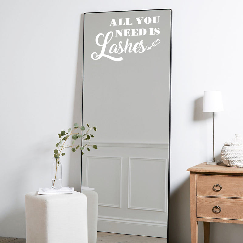 Vinyl Wall Art Decal - All You Need Is Lashes - 12" x 20" - Trendy Motivational Quote Sticker For Bedroom Office Closet Make Up Mirror Boutique Beauty Salon Decor 2