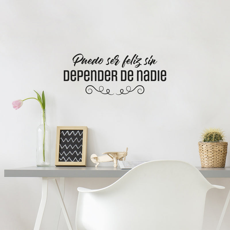 Vinyl Wall Art Decal - Puedo Ser Feliz Sin Depender De Nadie / I Can Be Happy Without Depending On Anyone - 10" x 25" - Self Esteem Quote Sticker For Bedroom Office Coffee Shop Decor 2