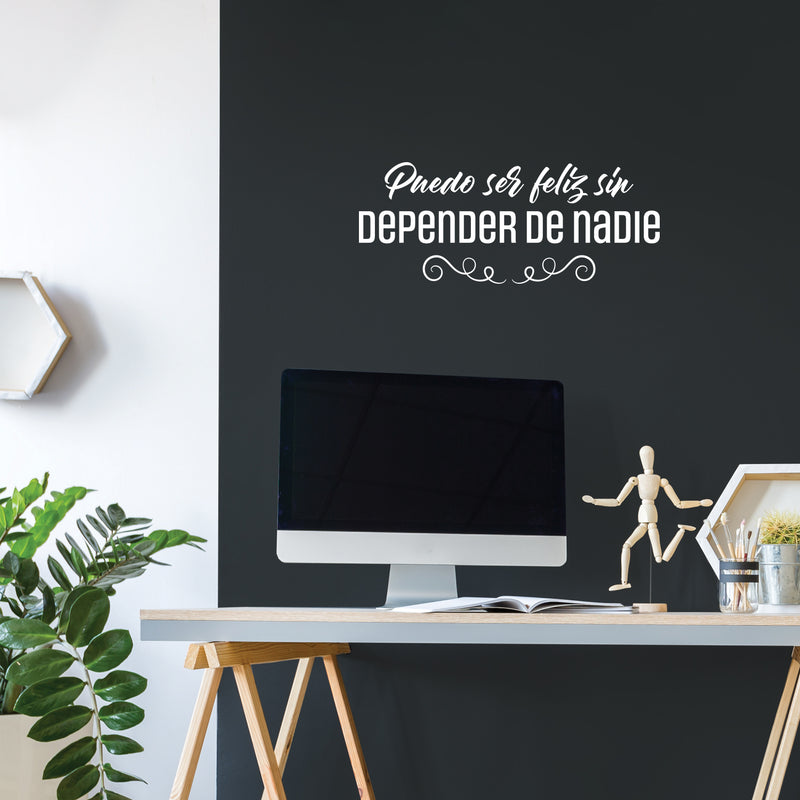 Vinyl Wall Art Decal - Puedo Ser Feliz Sin Depender De Nadie / I Can Be Happy Without Depending On Anyone - 10" x 25" - Self Esteem Quote Sticker For Bedroom Office Coffee Shop Decor 3