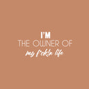 Vinyl Wall Art Decal - I'm The Owner Of My Fuck!n Life - 11" x 25" - Trendy Positive Sarcastic Adult Quote Sticker For Home Bedroom Living Room Office Decor 1