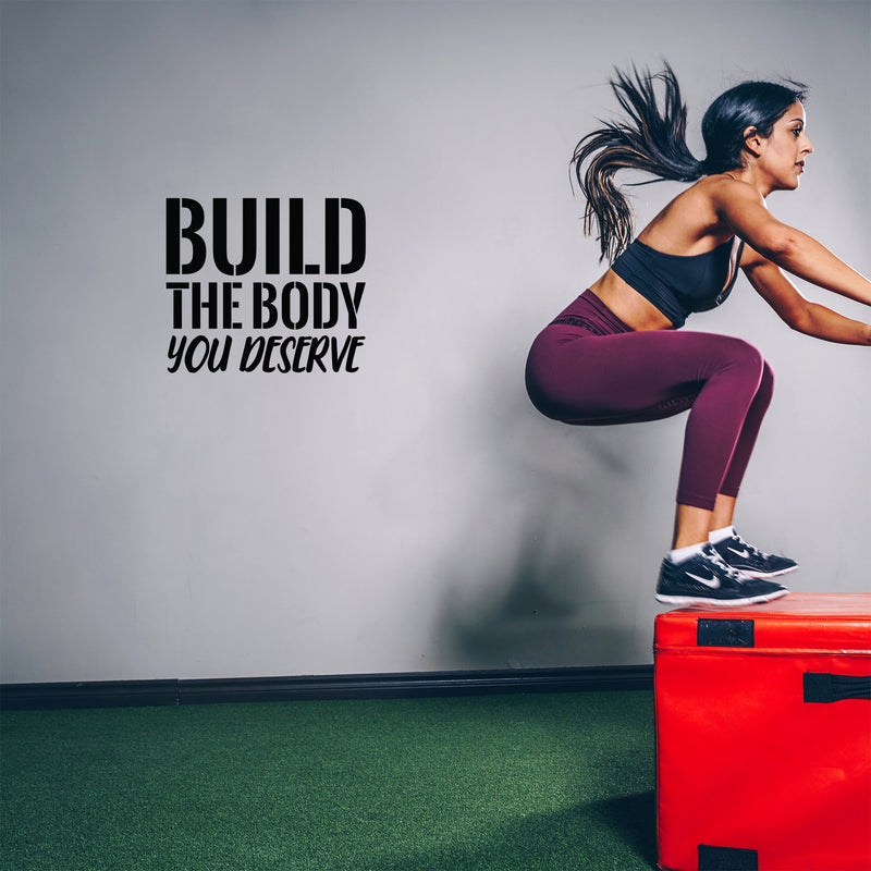 Vinyl Wall Art Decal - Build The Body You Deserve - 15. Modern Motivational Quote Sticker For Bedroom Exercise Work Office Home Gym Workout Room Decor 3