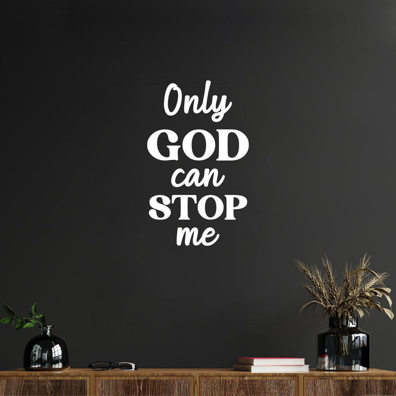 Vinyl Wall Art Decal - Only God Can Stop Me - 26" x 16" - Trendy Inspirational Spiritual Religious Quote Sticker For Home Office Living Room Bedroom Decor 2