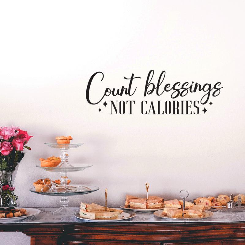 Vinyl Wall Art Decal - Count Blessings Not Calories - 8. Trendy Motivational Food Lover Quote Sticker For Home Bedroom Kitchen Restaurant Store Decor 2