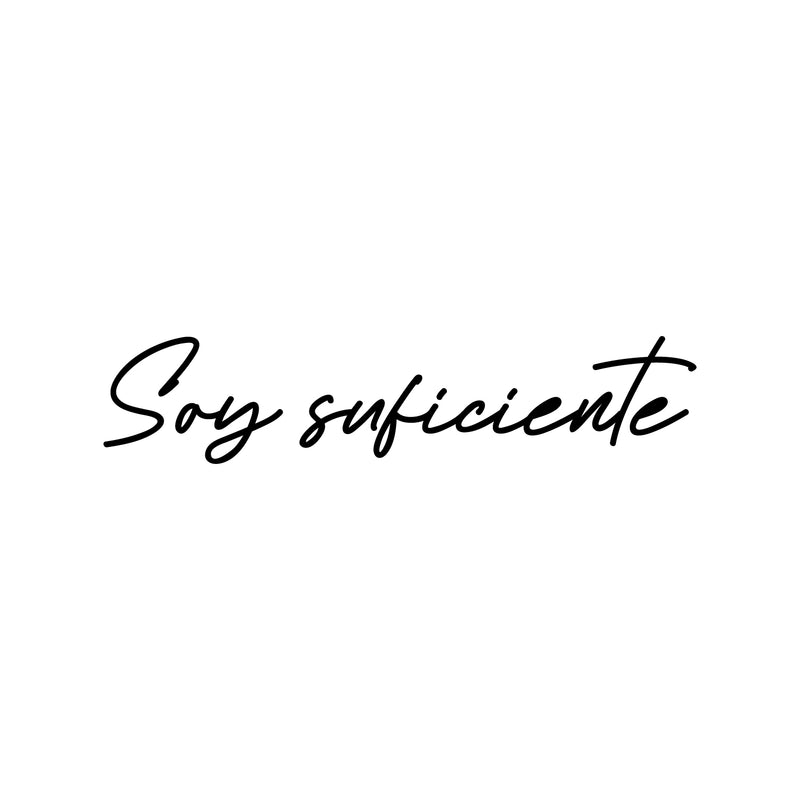 Vinyl Wall Art Decal - Soy Suficiente / I Am Enough - 4" x 20" - Positive Self Esteem Spanish Quote Sticker For Home Bedroom Closet Living Room School Coffee Shop Gym Fitness Decor 1