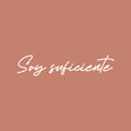 Vinyl Wall Art Decal - Soy Suficiente / I Am Enough - 4" x 20" - Positive Self Esteem Spanish Quote Sticker For Home Bedroom Closet Living Room School Coffee Shop Gym Fitness Decor 1