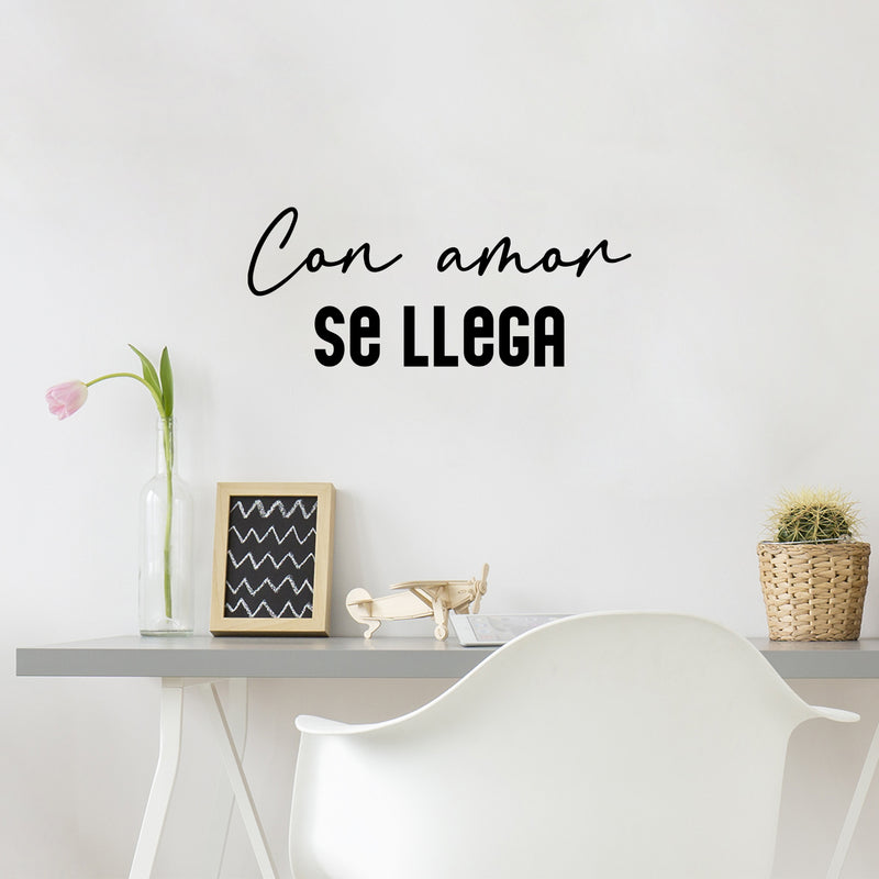 Vinyl Wall Art Decal - Con Amor Se Llega / With Love You Come - 10.5" x 25" - Inspirational Lovely Spanish Quote Sticker For Home Bedroom Closet Living Room School Coffee Shop Decor 3