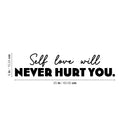Vinyl Wall Art Decal - Self Love Will Never Hurt You - Modern Inspirational Positive Thinking Quote Sticker For Bedroom Closet Home Living Room Decor 4
