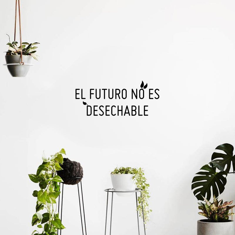 Vinyl Wall Art Decal - El Futuro No Es Desechable / The Future Is Not Disposable - 10. Positive Mind Change Spanish Quote Sticker For Home School Coffee Shop Gym Decor 2