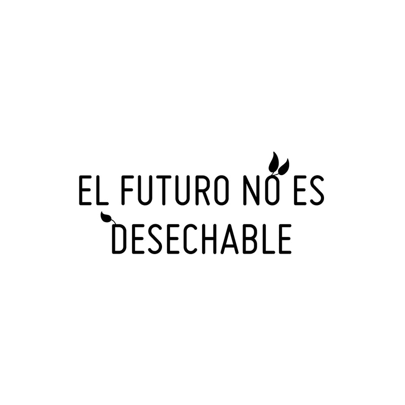 Vinyl Wall Art Decal - El Futuro No Es Desechable / The Future Is Not Disposable - 10.5" x 22" - Positive Mind Change Spanish Quote Sticker For Home School Coffee Shop Gym Decor 1