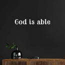 Vinyl Wall Art Decal - God Is Able - 3" x 20.5" - Trendy Inspirational Spiritual Faith Religious Quote Sticker For Home Office Living Room Bedroom Decor 3