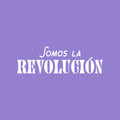 Vinyl Wall Art Decal - Somos La Revolución / We Are The Revolution - 8" x 25" - Trendy Motivational Feminism Spanish Quote Sticker For Woman Home Office Bedroom Living Room Decor 1