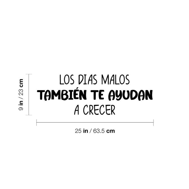 Vinyl Wall Art Decal - Los Días Malos También Te Ayudan A Crecer / Bad Days Also Help You Grow - 9" x 25" - Positive Spanish Quote Sticker For Bedroom Living Room School Office Decor 4