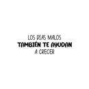 Vinyl Wall Art Decal - Los Días Malos También Te Ayudan A Crecer / Bad Days Also Help You Grow - 9" x 25" - Positive Spanish Quote Sticker For Bedroom Living Room School Office Decor 1