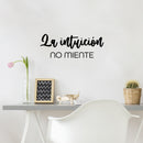 Vinyl Wall Art Decal - La Intuición No Miente / Intuition Doesn't Lie - 9. Lovely Inspiring Spanish Quote Sticker For Home Bedroom Closet Living Room Coffee Shop Decor 3