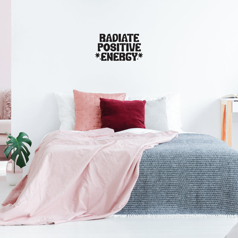 Vinyl Wall Art Decal - Radiate Positive Energy - 11. Trendy Motivational Good Vibes Quote Sticker For Home Bedroom Living Room Closet Office Decor 2