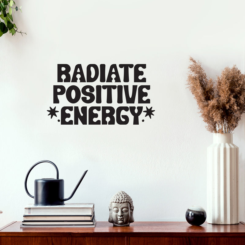 Vinyl Wall Art Decal - Radiate Positive Energy - 11. Trendy Motivational Good Vibes Quote Sticker For Home Bedroom Living Room Closet Office Decor 3