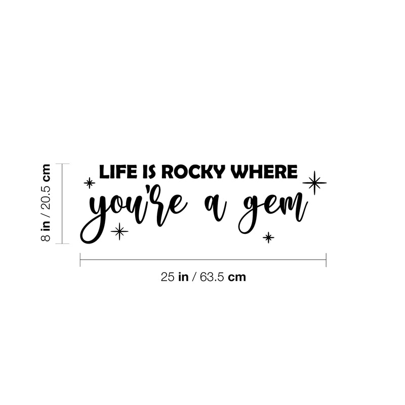 Vinyl Wall Art Decal - Life Is A Rocky Where You're A Gem - 8" x 25" - Modern Inspirational Self Love Quote Sticker For Home Teen Bedroom Closet Makeup Mirror Decor 4