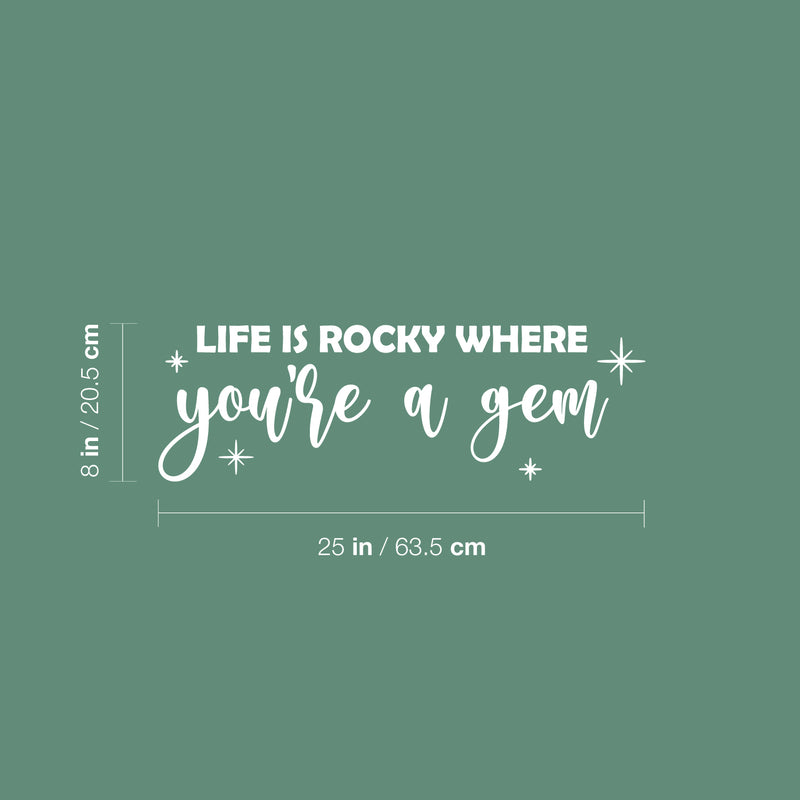 Vinyl Wall Art Decal - Life Is A Rocky Where You're A Gem - 8" x 25" - Modern Inspirational Self Love Quote Sticker For Home Teen Bedroom Closet Makeup Mirror Decor 4