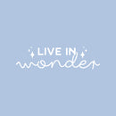 Vinyl Wall Art Decal - Live In Wonder - 7" x 25" - Stars Shape Trendy Inspirational Cute Quote Sticker For Children Bedroom Home Baby Nursery Daycare Kids Room Decor 1