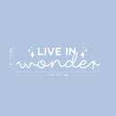 Vinyl Wall Art Decal - Live In Wonder - 7" x 25" - Stars Shape Trendy Inspirational Cute Quote Sticker For Children Bedroom Home Baby Nursery Daycare Kids Room Decor 4