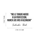 Vinyl Wall Art Decal - No Le Tengas Miedo A La Perfeccion / Don't Be Afraid Of Perfection; You Will Never Reach It - Inspiring Spanish Quote Sticker For Home Offcie Decor 4