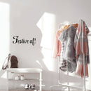 Vinyl Wall Art Decal - Festive AF! - 8.2" x 20" - Trendy Motivational Sarcasm Quote Sticker For Home Office Bedroom Closet Mirror Living Room Decor 3