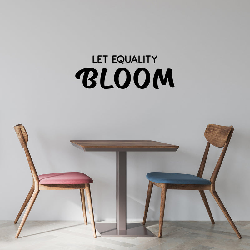 Vinyl Wall Art Decal - Let Equality Bloom - 10" x 30" - Trendy Positive Inspirational Equality Quote Sticker For Home Office Coffee Shop BLM Storefront Decor 2