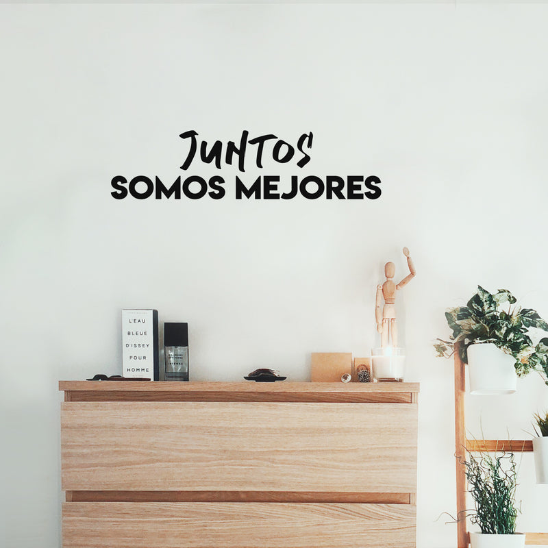 Vinyl Wall Art Decal - Juntos Somos Mejores / Together We Are Better - 6" x 25" - Trendy Inspiring Equality Spanish Quote Sticker For Home School Office Coffee Shop Decor 3
