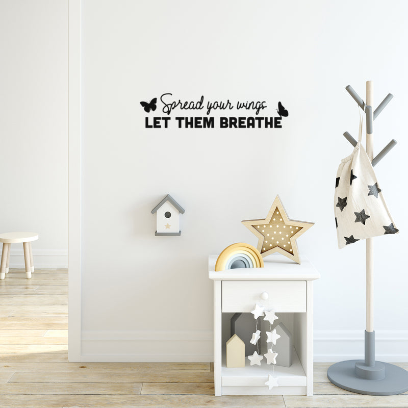 Vinyl Wall Art Decal - Spread Your Wings Let Them Breathe - 6" x 25" - Cute Butterfly Shape Modern Motivational Quote Sticker For Home Office Kids Bedroom Nursery School Decor 3