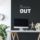 Vinyl Wall Art Decal - Peace Out - 15" x 20.5" - Trendy Motivational Positive Quote Sticker For Home Office Bedroom Closet Living Room Coffee Shop Decor 2