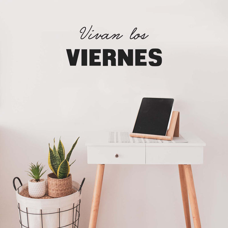 Vinyl Wall Art Decal - Vivan Los Viernes / Hurray Friday  - 10.5" x 24.5" - Trendy Funny Spanish Quote Sticker For Windows Doors School Classroom Office Coffee Shop Storefront Decor 3