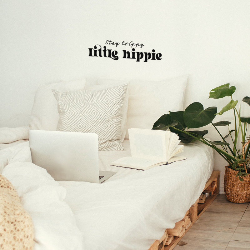 Vinyl Wall Art Decal - Stay Trippy Little Hippie - 6.5" x 25" - Trendy Peaceful Inspirational Good Vibes Quote Sticker For Bedroom Closet Living Room School Office Decor 2