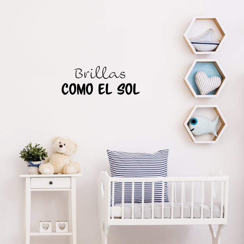 Vinyl Wall Art Decal - Brillas Como El Sol / You Shine Like The Sun - 9.5" x 25" - Trendy Lovely Spanish Quote Sticker For Kids Room Playroom Nursery Daycare Classroom School Decor 3