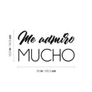 Vinyl Wall Art Decal - Me Admiro Mucho / I Admire Myself - 13. Lovely Positive Spanish Quote Sticker For Bedroom Closet Living Room Playroom Classroom Coffee Shop Decor 4