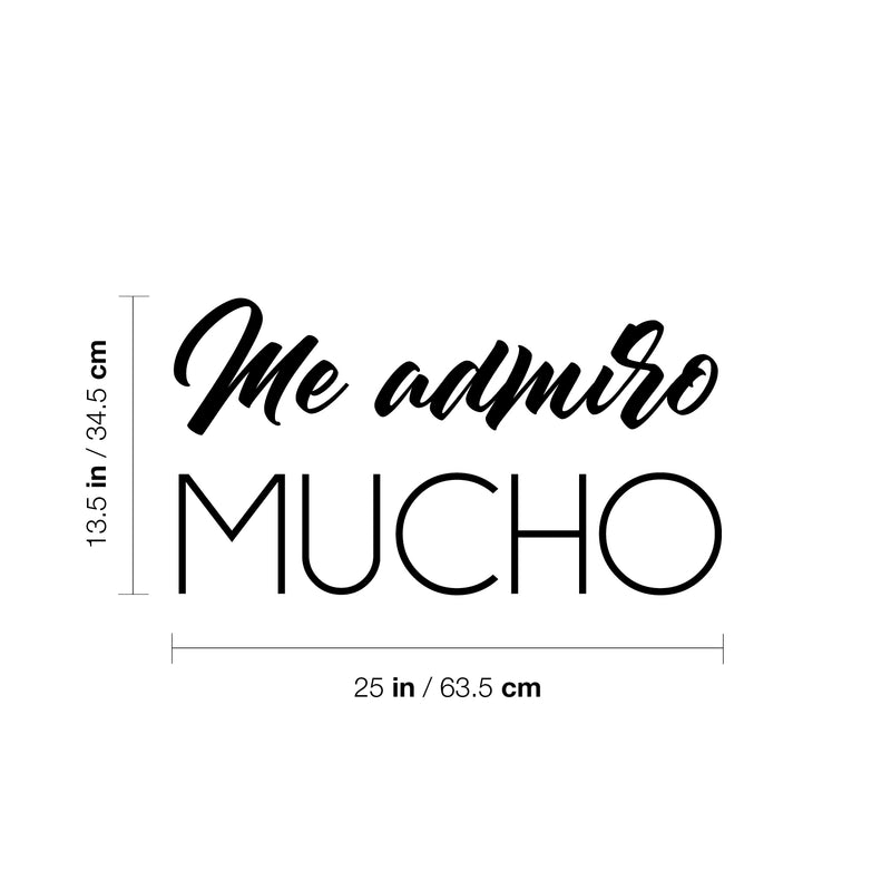 Vinyl Wall Art Decal - Me Admiro Mucho / I Admire Myself - 13.5" x 25" - Lovely Positive Spanish Quote Sticker For Bedroom Closet Living Room Playroom Classroom Coffee Shop Decor 4