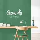 Vinyl Wall Art Decal - Growing As I Wait - 13.5" x 25" - Trendy Lovely Inspiring Optimistic Quote Sticker For Home Bedroom Closet Living Room Playroom School Office Decor 2
